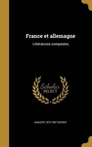 Cover image for France Et Allemagne: Litteratures Comparees