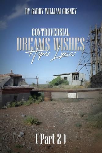 Cover image for CONTROVERSIAL DREAMS WISHES HOPES LYRICS Part 2
