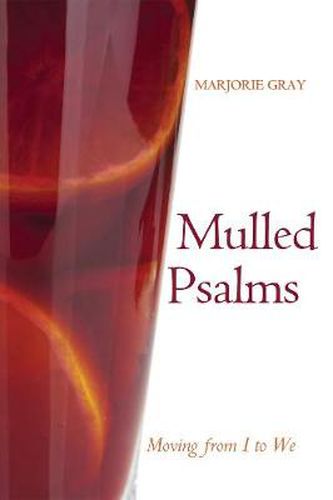 Cover image for Mulled Psalms: Moving from I to We