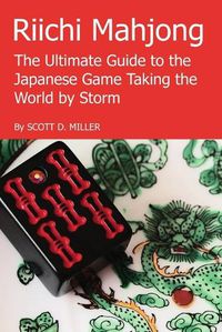 Cover image for Riichi Mahjong: the Ultimate Guide to the Japanese Game Taking the World by Storm