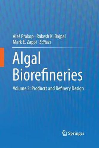 Cover image for Algal Biorefineries: Volume 2: Products and Refinery Design