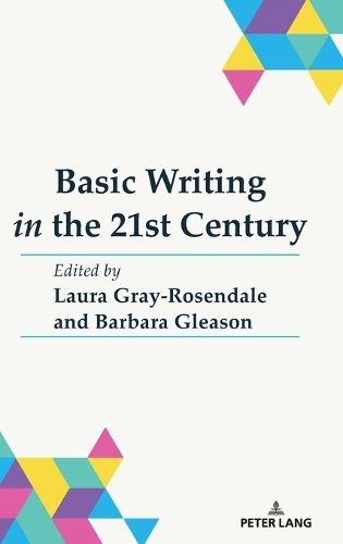 Cover image for Basic Writing in the 21st Century