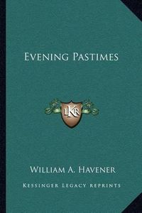 Cover image for Evening Pastimes