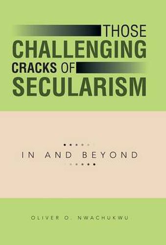 Cover image for Those Challenging Cracks of Secularism