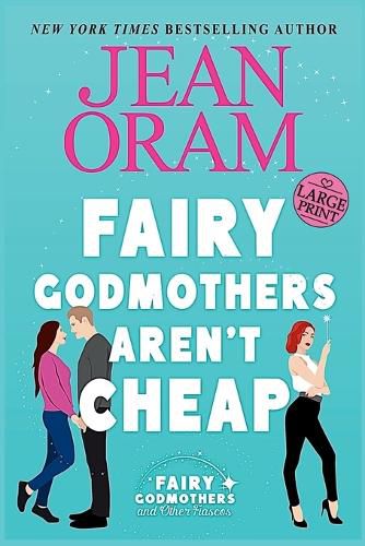 Cover image for Fairy Godmothers Aren't Cheap