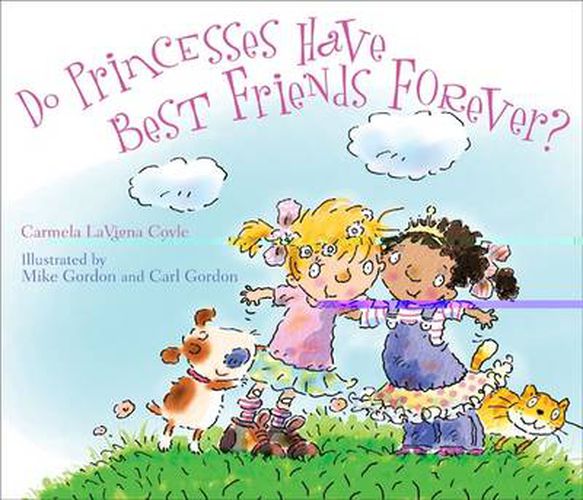 Cover image for Do Princesses Have Best Friends Forever?