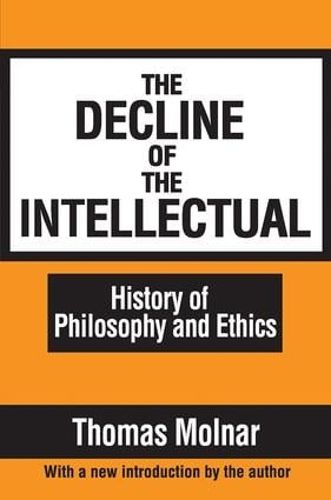 Cover image for The Decline of the Intellectual