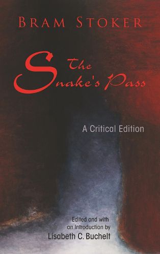 Cover image for The Snake's Pass: A Critical Edition