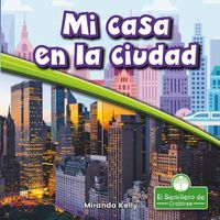 Cover image for Mi Casa En La Ciudad