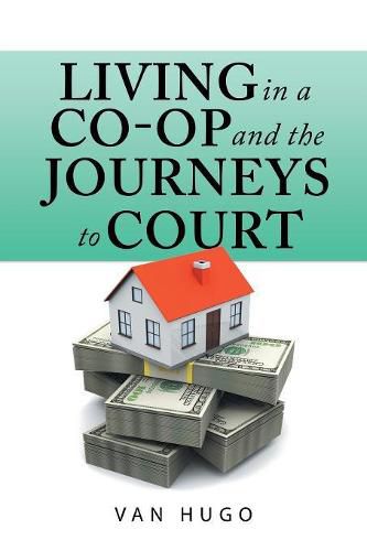 Cover image for Living in a Co-Op and the Journeys to Court