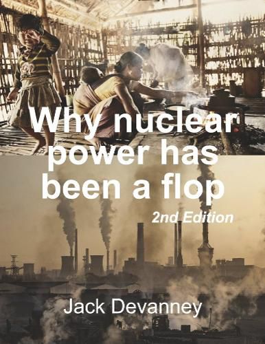 Cover image for Why nuclear power has been a flop