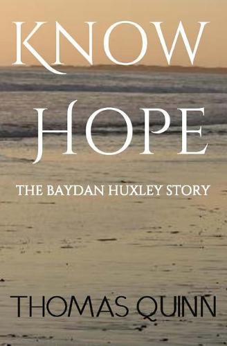 Cover image for Know Hope: The Baydan Huxley Story