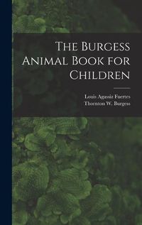 Cover image for The Burgess Animal Book for Children