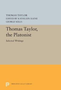 Cover image for Thomas Taylor, the Platonist: Selected Writings
