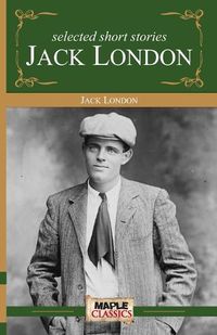 Cover image for Selected Short Stories Jack London