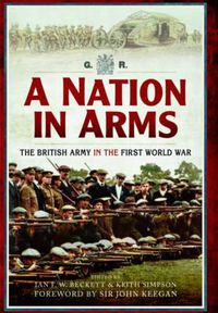 Cover image for Nation in Arms: The British Army in the First World War