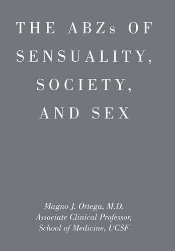 Cover image for ABZs OF SENSUALITY, SOCIETY, AND SEX