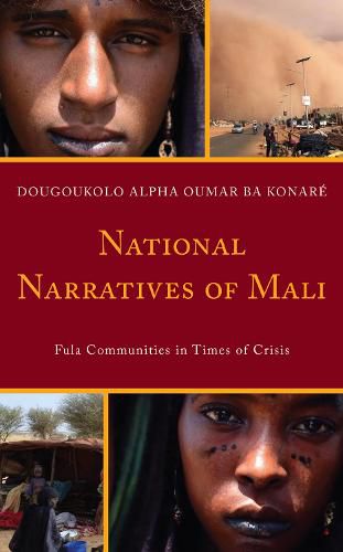 Cover image for National Narratives of Mali: Fula Communities in Times of Crisis