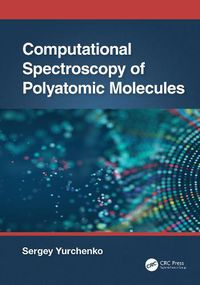 Cover image for Computational Spectroscopy of Polyatomic Molecules