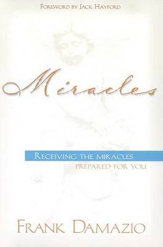 Cover image for Miracles: Receiving the Miracles Prepared for You