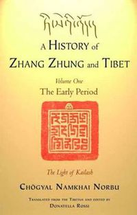 Cover image for A History of Zhang Zhung and Tibet, Volume One: The Early Period