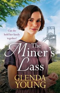 Cover image for The Miner's Lass: A compelling saga of love, sacrifice and powerful family bonds