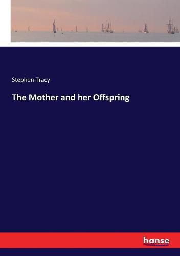 Cover image for The Mother and her Offspring