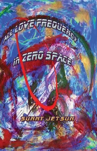 Cover image for All Love Frequency In Zero Space