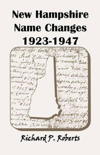 Cover image for New Hampshire Name Changes, 1923-1947