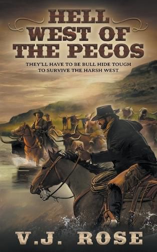 Cover image for Hell West of the Pecos: A Classic Western