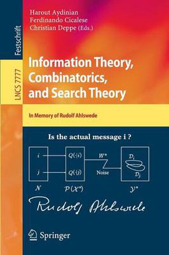 Information Theory, Combinatorics, and Search Theory: In Memory of Rudolf Ahlswede