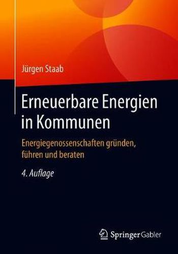 Cover image for Erneuerbare Energien in Kommunen: Energiegenossenschaften grunden, fuhren und beraten