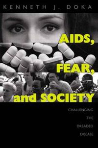 Cover image for AIDS, Fear and Society: Challenging the Dreaded Disease