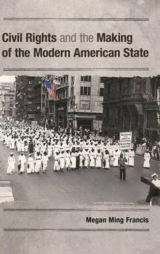 Cover image for Civil Rights and the Making of the Modern American State