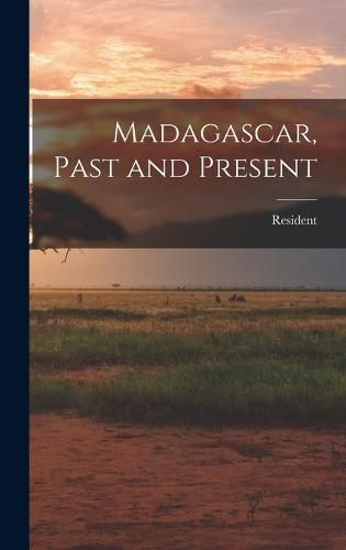 Cover image for Madagascar, Past and Present