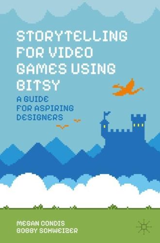 Cover image for Storytelling for Video Games Using Bitsy
