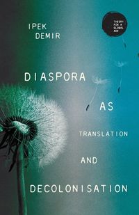 Cover image for Diaspora as Translation and Decolonisation