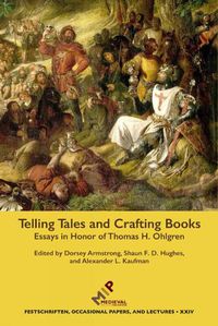 Cover image for Telling Tales and Crafting Books: Essays in Honor of Thomas H. Ohlgren