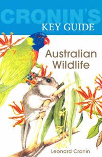 Cover image for Cronin's Key Guide to Australian Wildlife