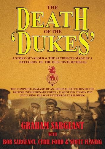 Cover image for The Death of the 'Dukes': A Story of Valour & the Sacrifices Made by a Battalion of the Old Contemptibles