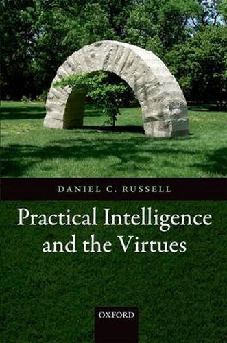 Cover image for Practical Intelligence and the Virtues