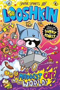 Cover image for Looshkin: The Maddest Cat in the World
