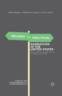Cover image for Religio-Political Narratives in the United States: From Martin Luther King, Jr. to Jeremiah Wright