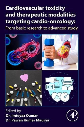Cover image for Cardiovascular Toxicity and Therapeutic Modalities Targeting Cardio-oncology: From Basic Research to Advanced Study