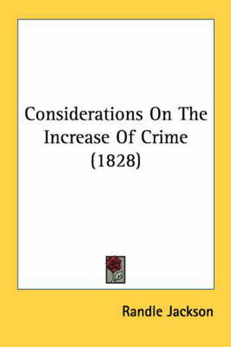 Cover image for Considerations on the Increase of Crime (1828)