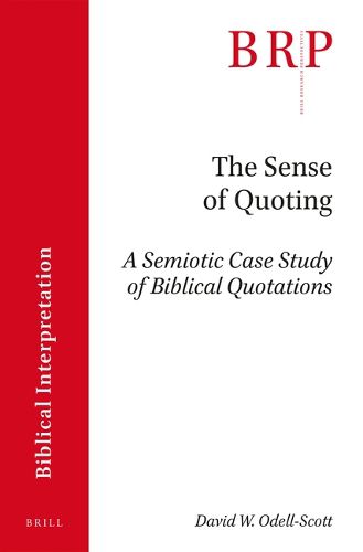 Cover image for The Sense of Quoting: A Semiotic Case Study of Biblical Quotations