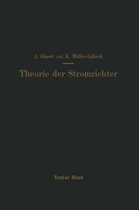 Cover image for Einfuhrung in Die Theorie Der Stromrichter: Erster Band Elektrotechnische Grundlagen