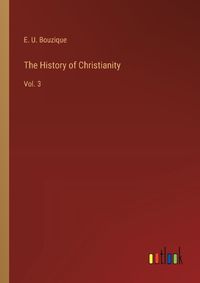 Cover image for The History of Christianity