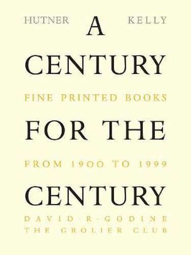 A Century for the Century: Fine Printed Books from 1900 to 1999