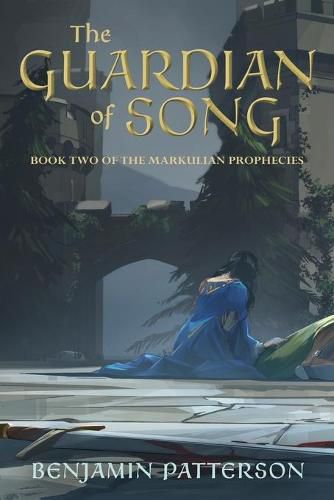 Cover image for The Guardian of Song: Book Two of the Markulian Prophecies